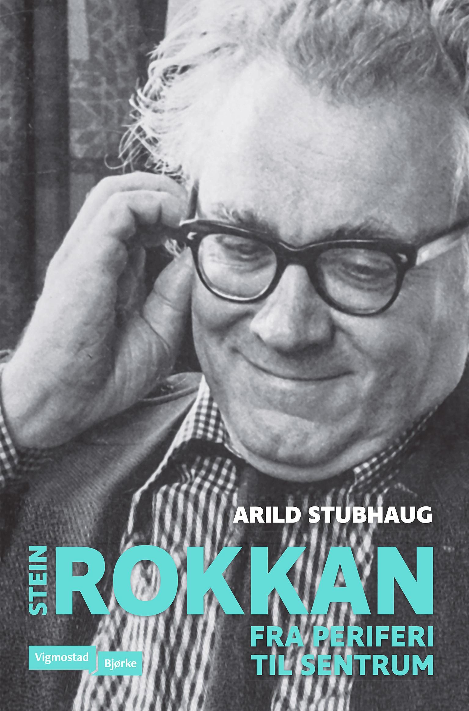 Stein Rokkan - fra periferi til sentrum