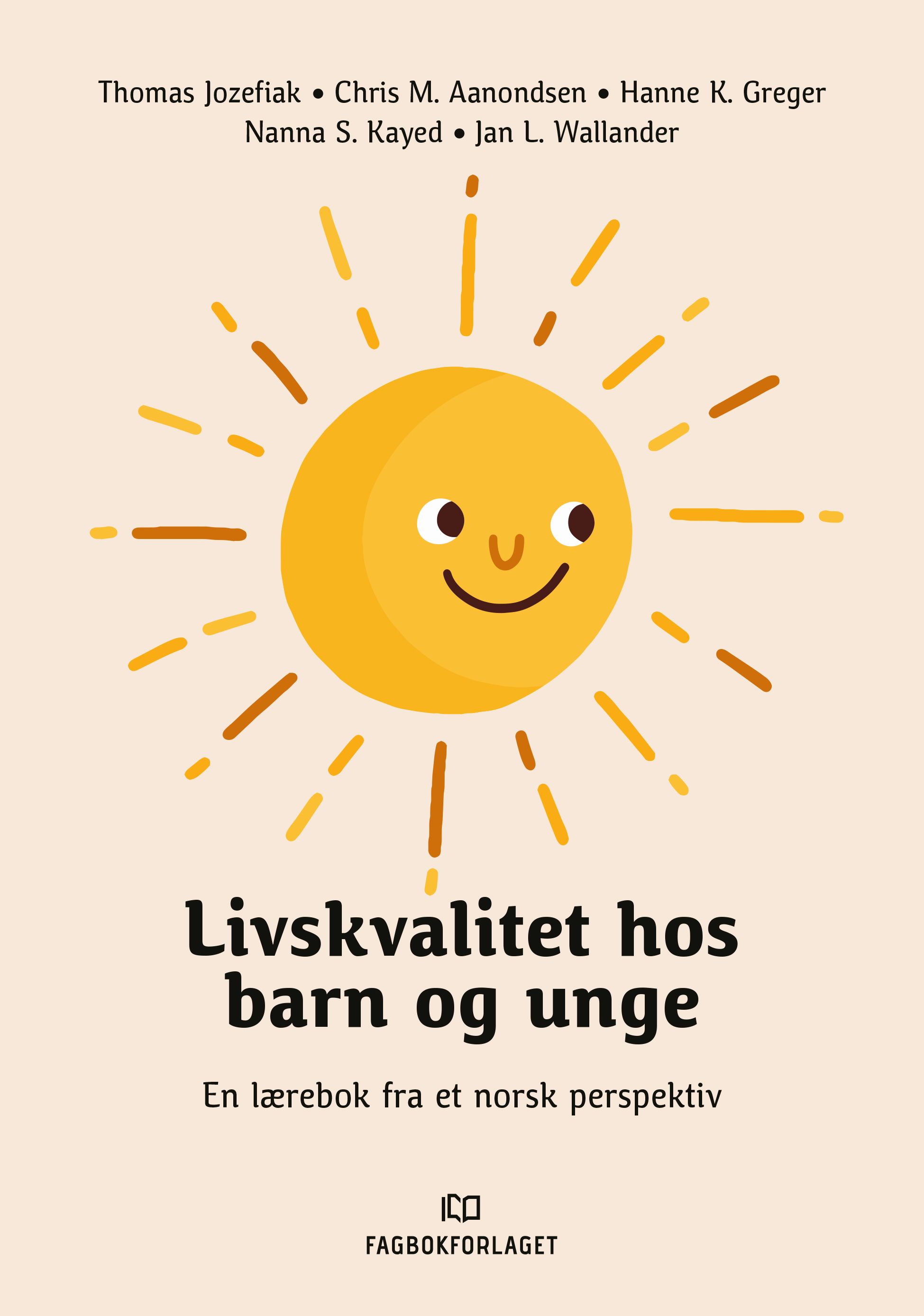 Livskvalitet hos barn og unge - en lærebok fra et norsk perspektiv