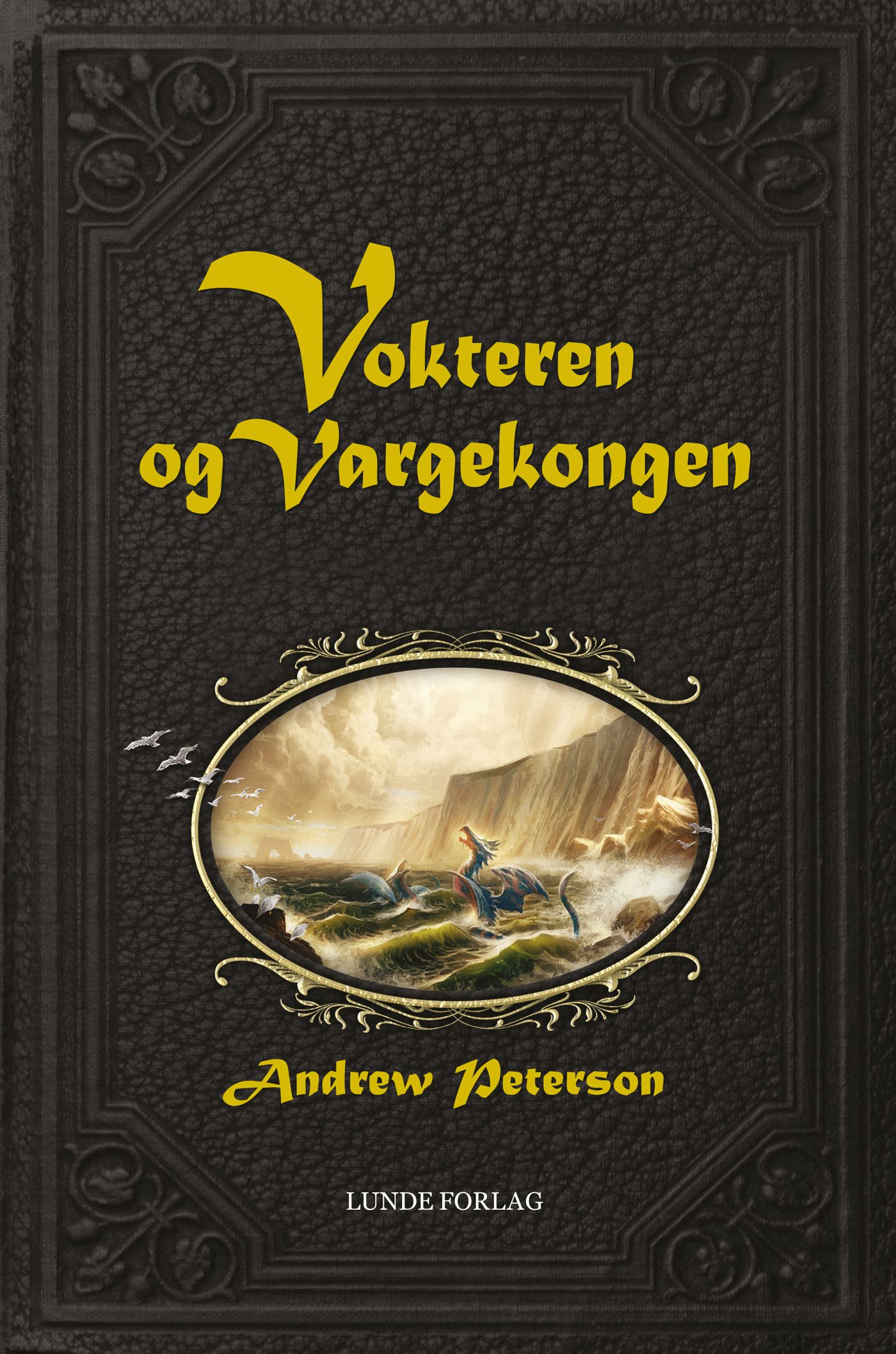 Vokteren og Vargekongen - havdrager, en desperat søken, og det endelige slaget om Den skinnende øya