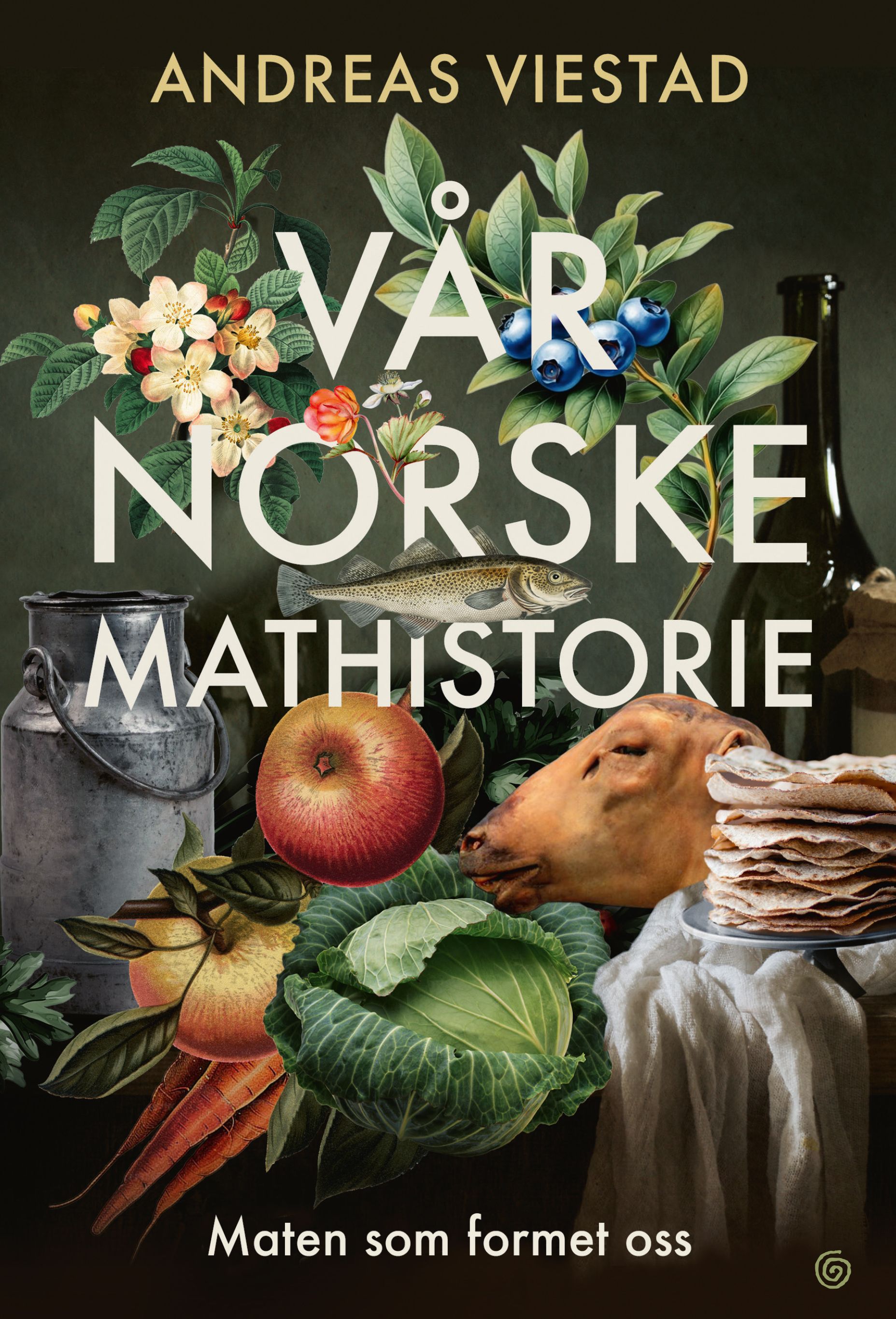 Vår norske mathistorie - maten som formet oss