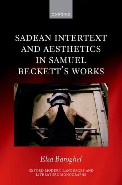 Sadean Intertext and Aesthetics in Samuel Beckett''s Works