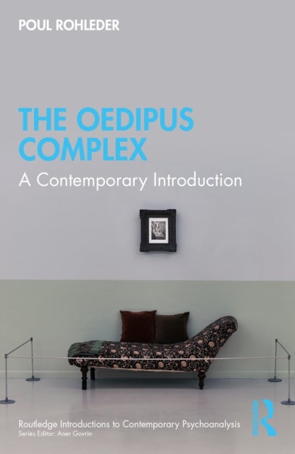 The Oedipus Complex - A Contemporary Introduction