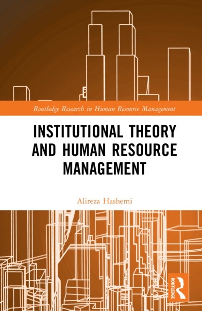 Institutional Theory and Human Resource Management