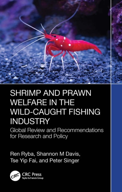 Shrimp and Prawn Welfare in the Wild-Caught Fishing Industry - Global Review and Recommendations for Research and Policy