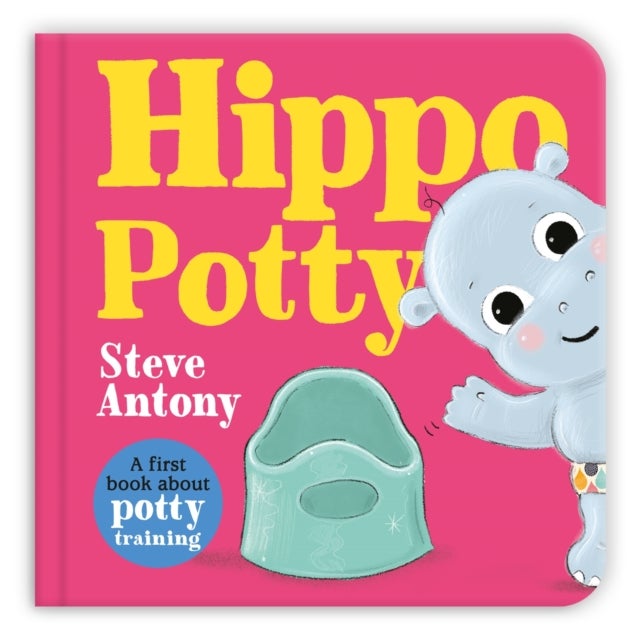 Hippo Potty - A First Book About Potty Training