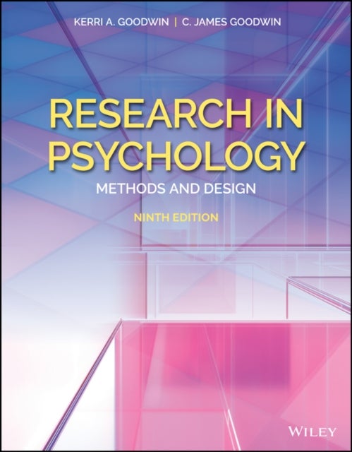 Research in Psychology: Methods and Design, Ninth Edition Paperback with EEPUB Access