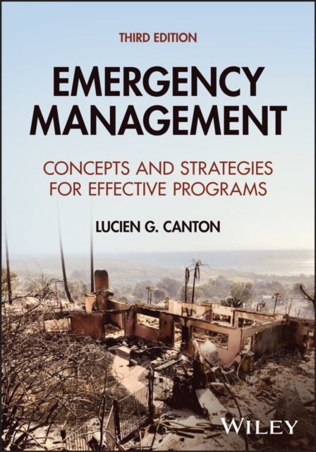 Emergency Management - Concepts and Strategies for Effective Programs