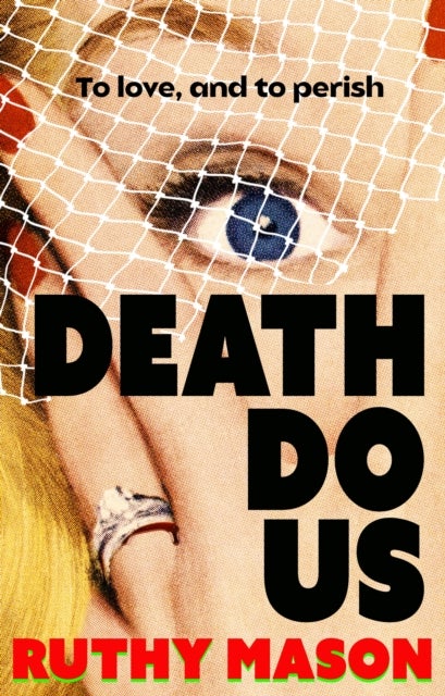 Death Do Us - A skin-crawling feminist horror novel