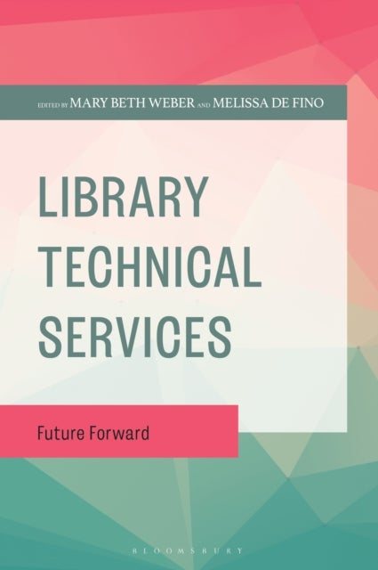 Library Technical Services - Future Forward