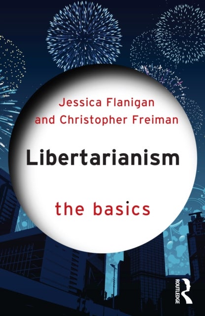 Libertarianism - The Basics