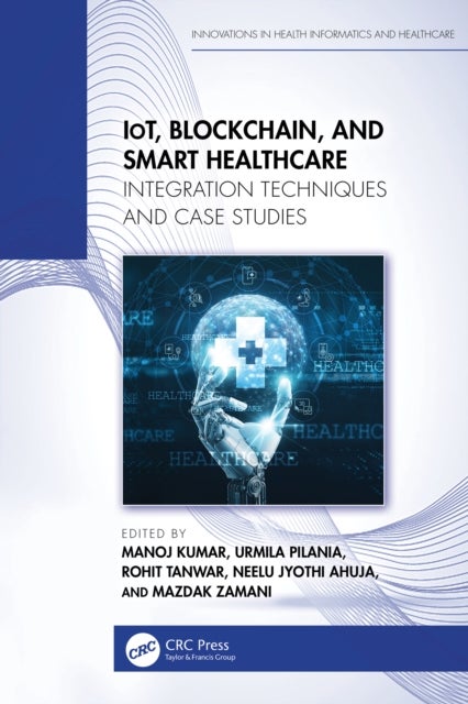IoT, Blockchain, and Smart Healthcare