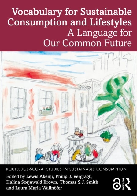 Vocabulary for Sustainable Consumption and Lifestyles - A Language for Our Common Future