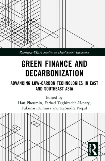 Green Finance and Decarbonization - Advancing Low-Carbon Technologies in East and Southeast Asia