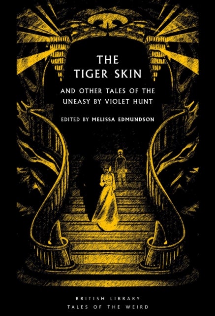 Tiger Skin - And Other Tales of the Uneasy by Violet Hunt