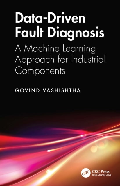 Data-Driven Fault Diagnosis - A Machine Learning Approach for Industrial Components