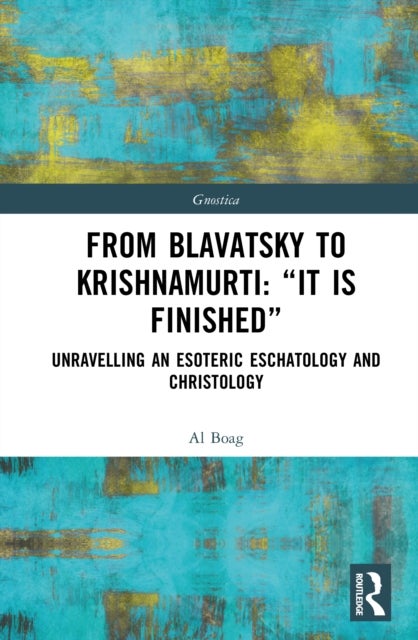 From Blavatsky to Krishnamurti