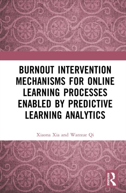 Burnout Intervention Mechanisms for Online Learning Processes Enabled by Predictive Learning Analytics