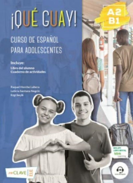 Que Guay A2-B1 Student Book - Libro del alumno + Cuaderno de actividades + audio descargable 4
