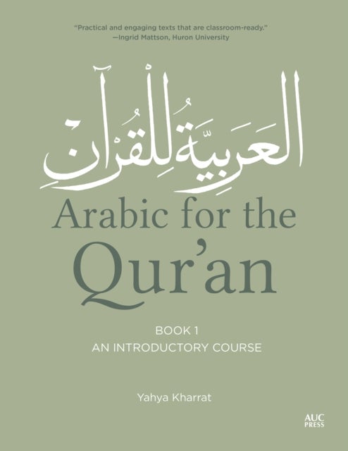 Arabic for the Qur''an,  Book One - An Introductory Course