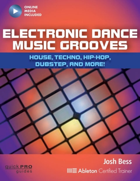Electronic Dance Music Grooves - House, Techno, Hip-Hop, Dubstep and More!