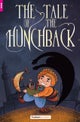The Tale of the Hunchback - Foxton Reader Starter Level (300 Headwords A1) with free online AUDIO