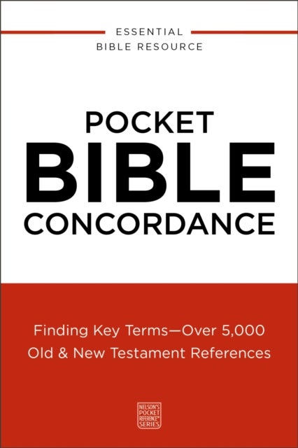 Pocket Bible Concordance - Finding Key Terms---Over 5,000 Old and   New Testament References
