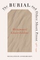 Burial and Other Short Prose, 1963-1994