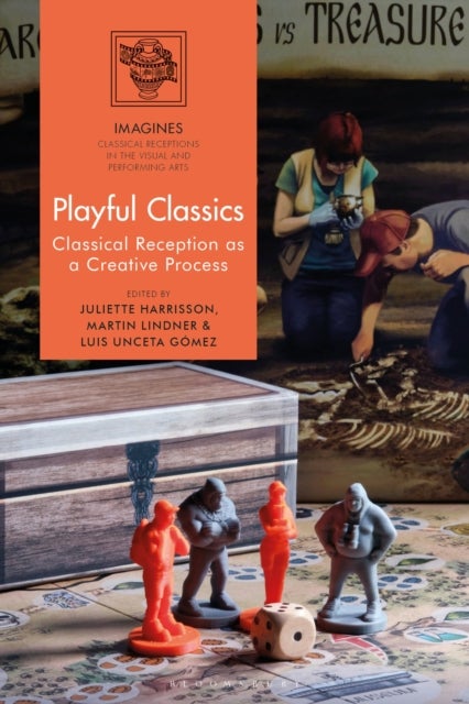 Playful Classics - Classical Reception as a Creative Process