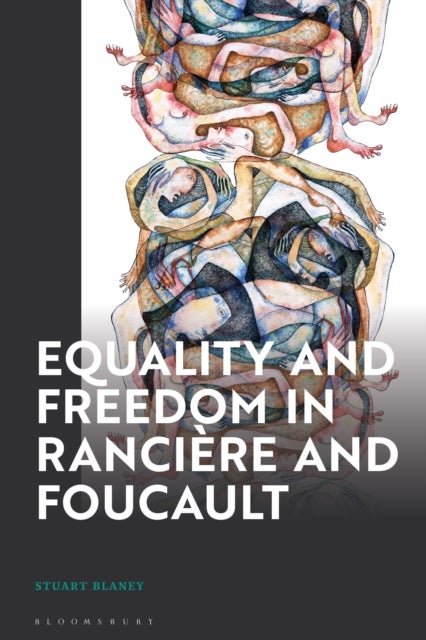 Equality and Freedom in Rancière and Foucault