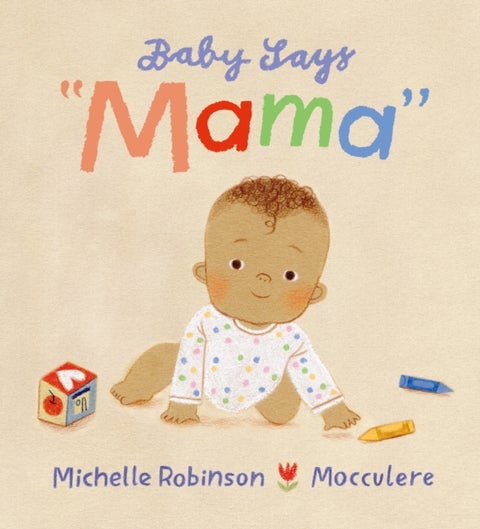 Baby Says "Mama" - The ideal gift for any new mother experiencing every "first" with their baby