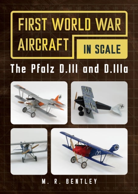 Pfalz D.III and D.IIIa - First World War Aircraft in Scale