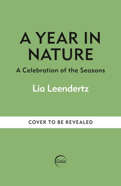 A Year in Nature - A Celebration of the Seasons
