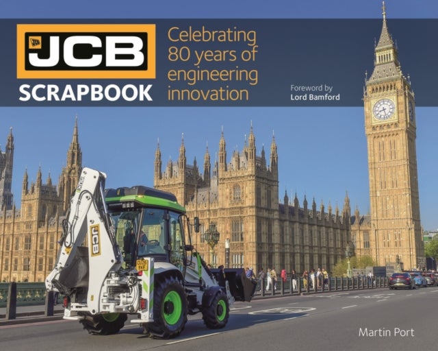 JCB Scrapbook - Celebrating 80 years of engineering innovation
