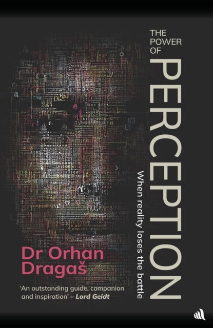 Power of Perception - When reality loses the battle