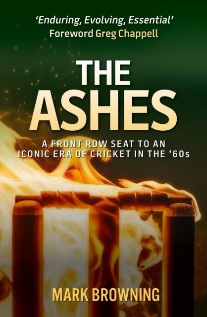 Ashes - A Front Row Seat to an Iconic Era of Cricket in the ‘60s