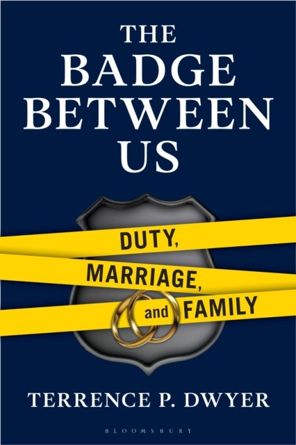 Badge Between Us - Duty, Marriage, and Family