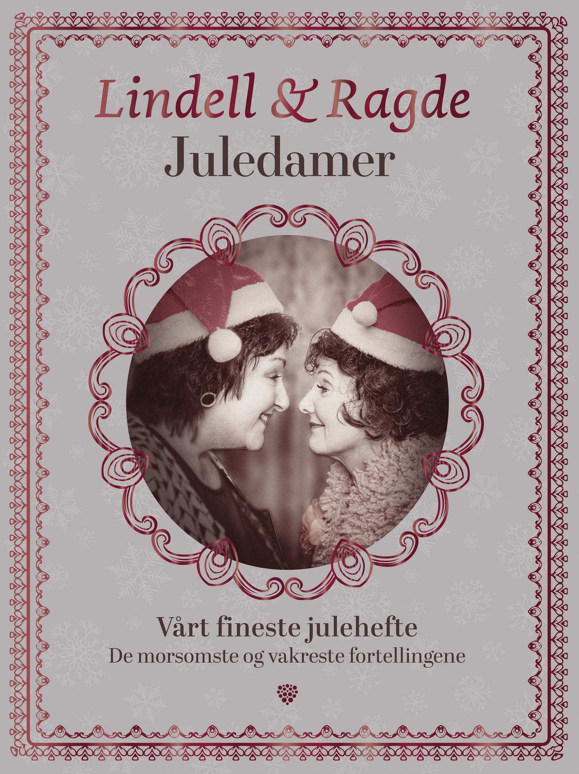 Juledamer signert : vårt fineste julehefte : de morsomste og vakreste fortellingene