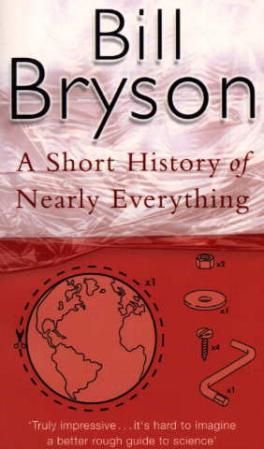 A short history of nearly everything ; A short history of nearly everything
