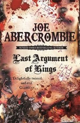 Last Argument Of Kings - Book Three