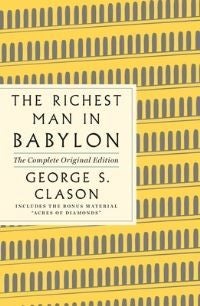 The Richest Man in Babylon - (A GPS Guide to Life)
