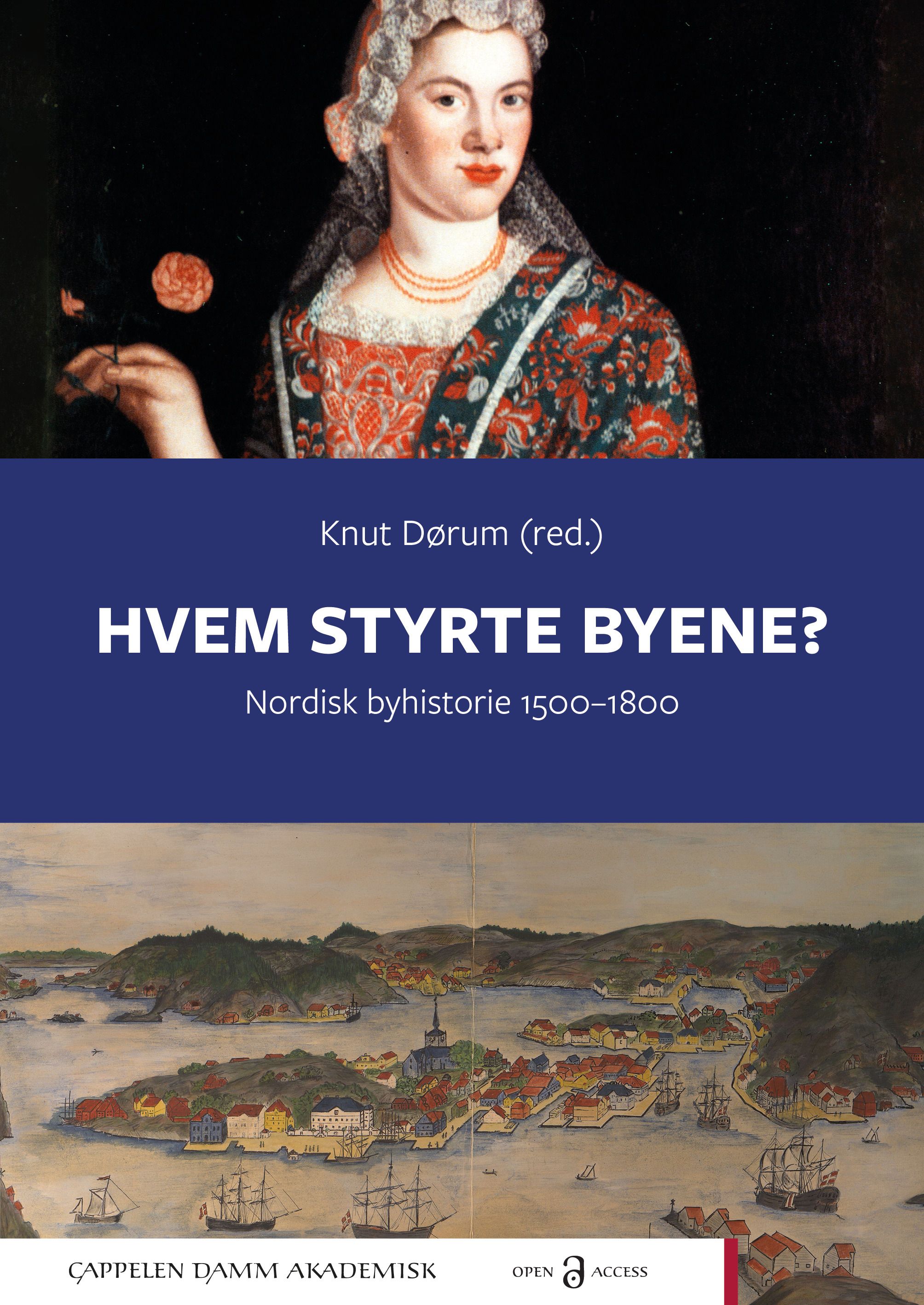 Hvem styrte byene? - nordisk byhistorie 1500-1800