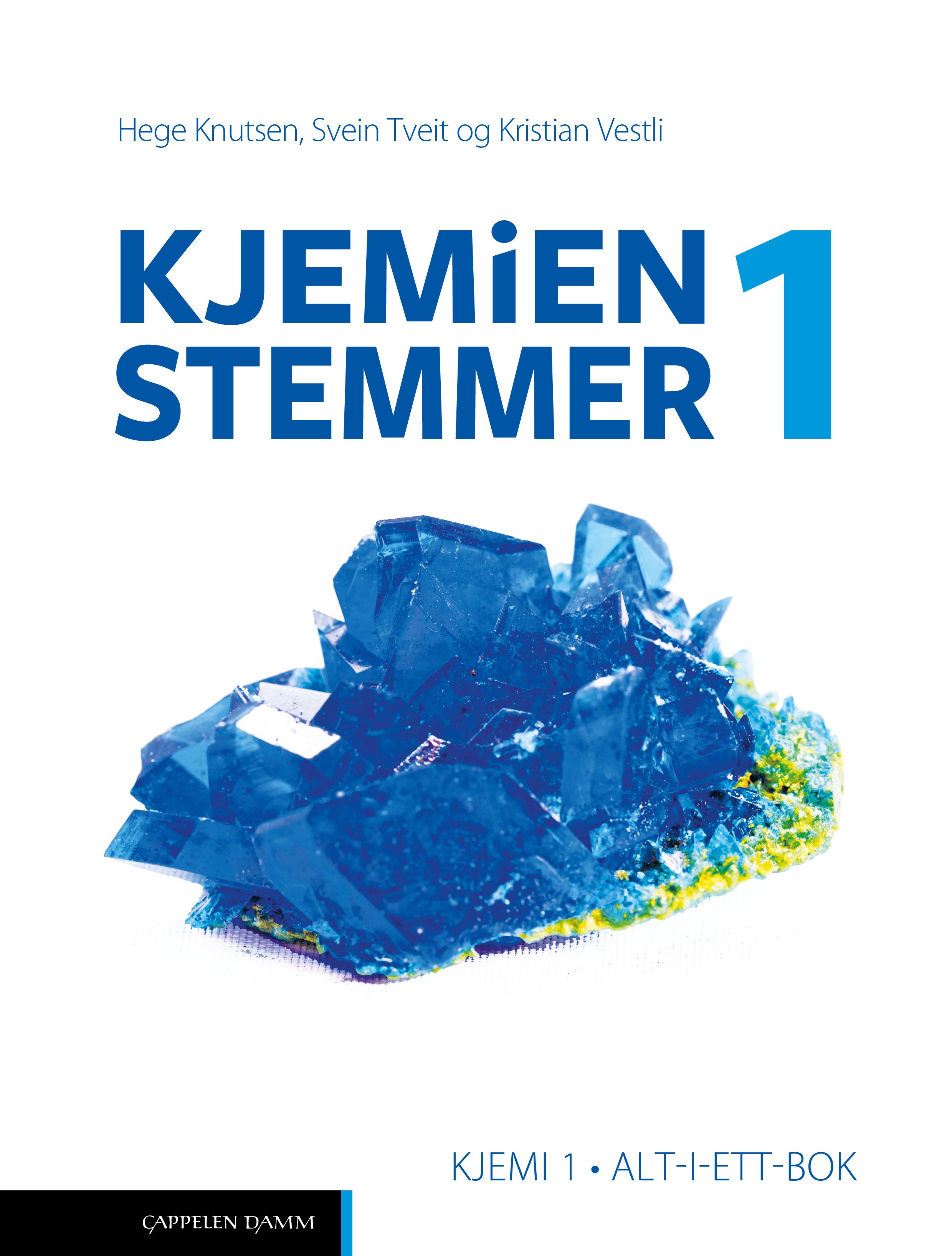 Kjemien stemmer 1 Unibok - kjemi 1 - alt-i-ett-bok
