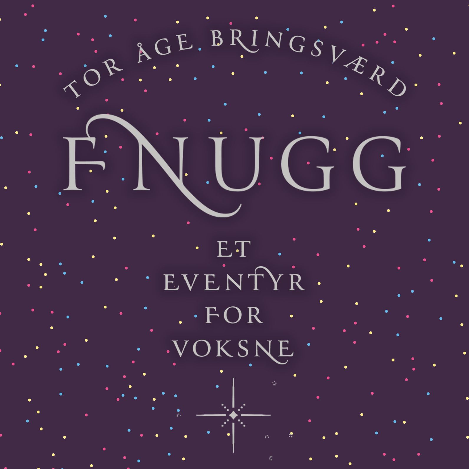 Fnugg - et eventyr for voksne – med varulver, engler og fru Melbye
