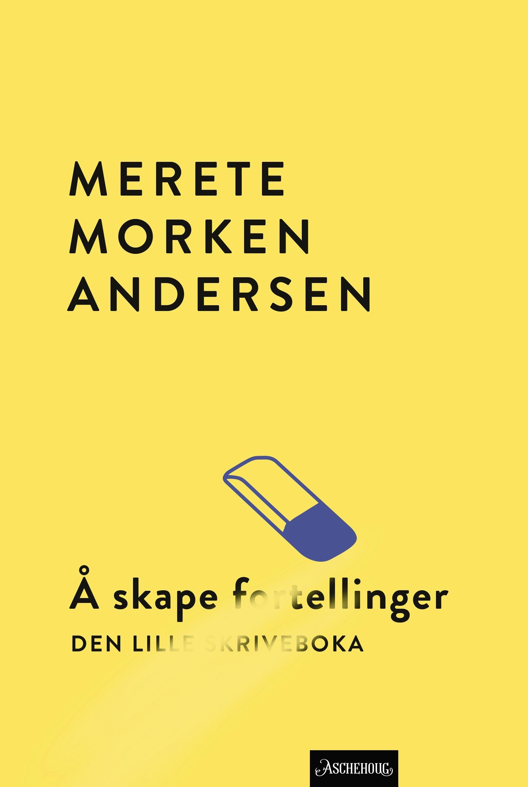 Å skape fortellinger - den lille skriveboka
