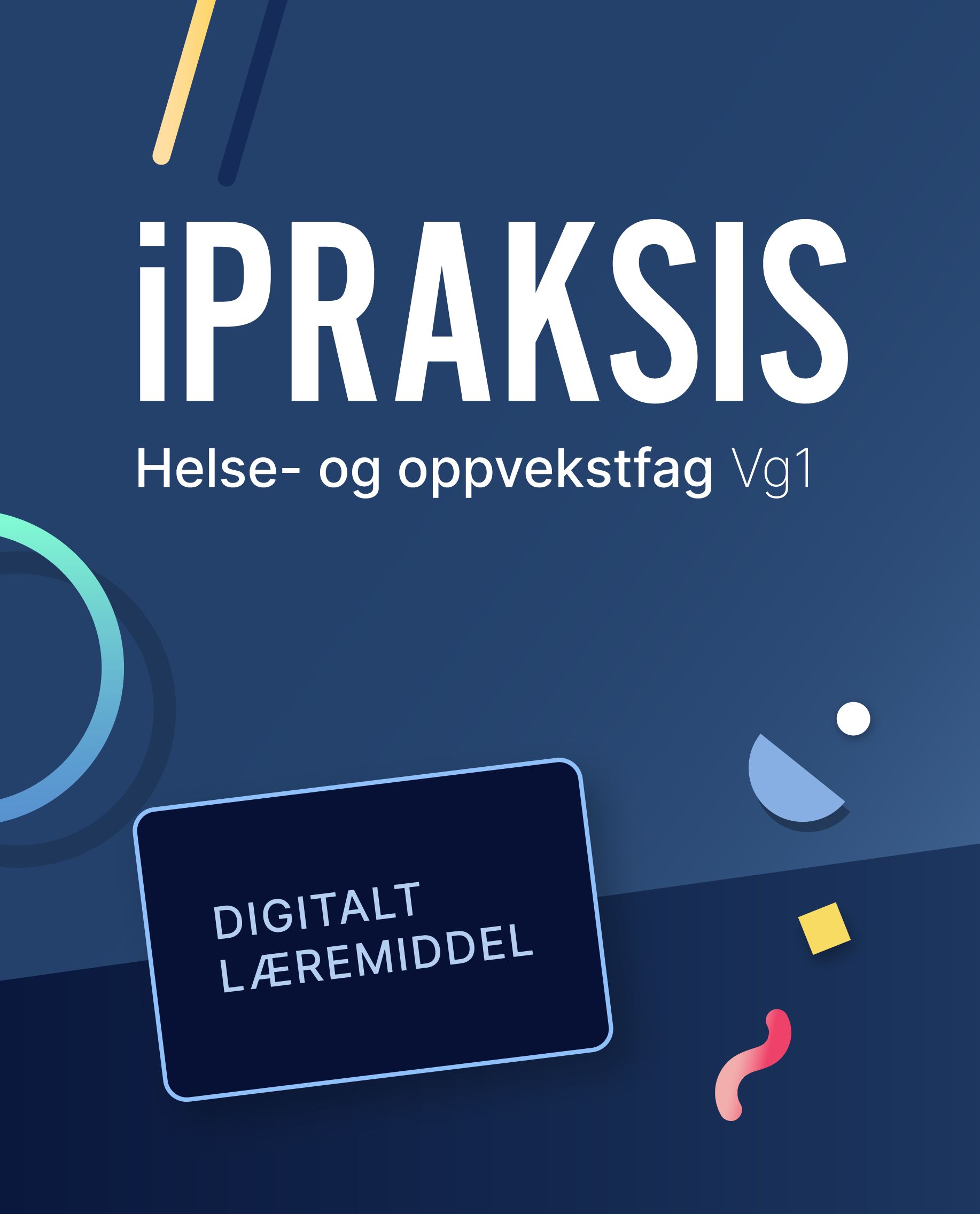 iPraksis vg1 Digitale ressurser
