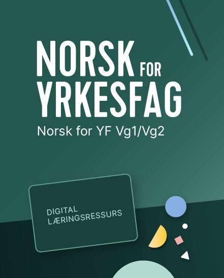 Norsk yrkesfag - Digital lærerressurs : norsk for yrkesfag VG1/VG2
