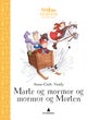 Marte og mormor og mormor og Morten