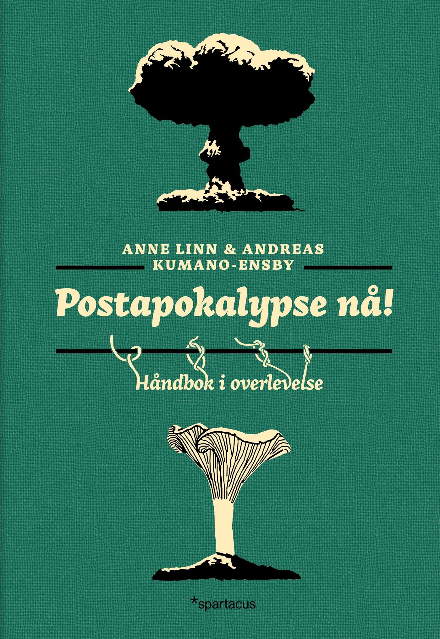 Postapokalypse nå! - håndbok i overlevelse
