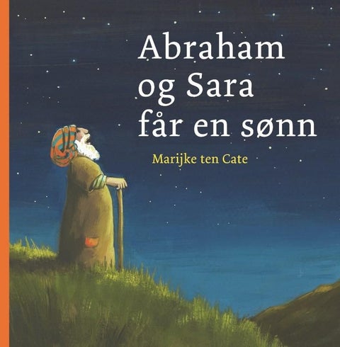 Abraham og Sara får en sønn - min bildebibel - minibok : første Mosebok 12-21