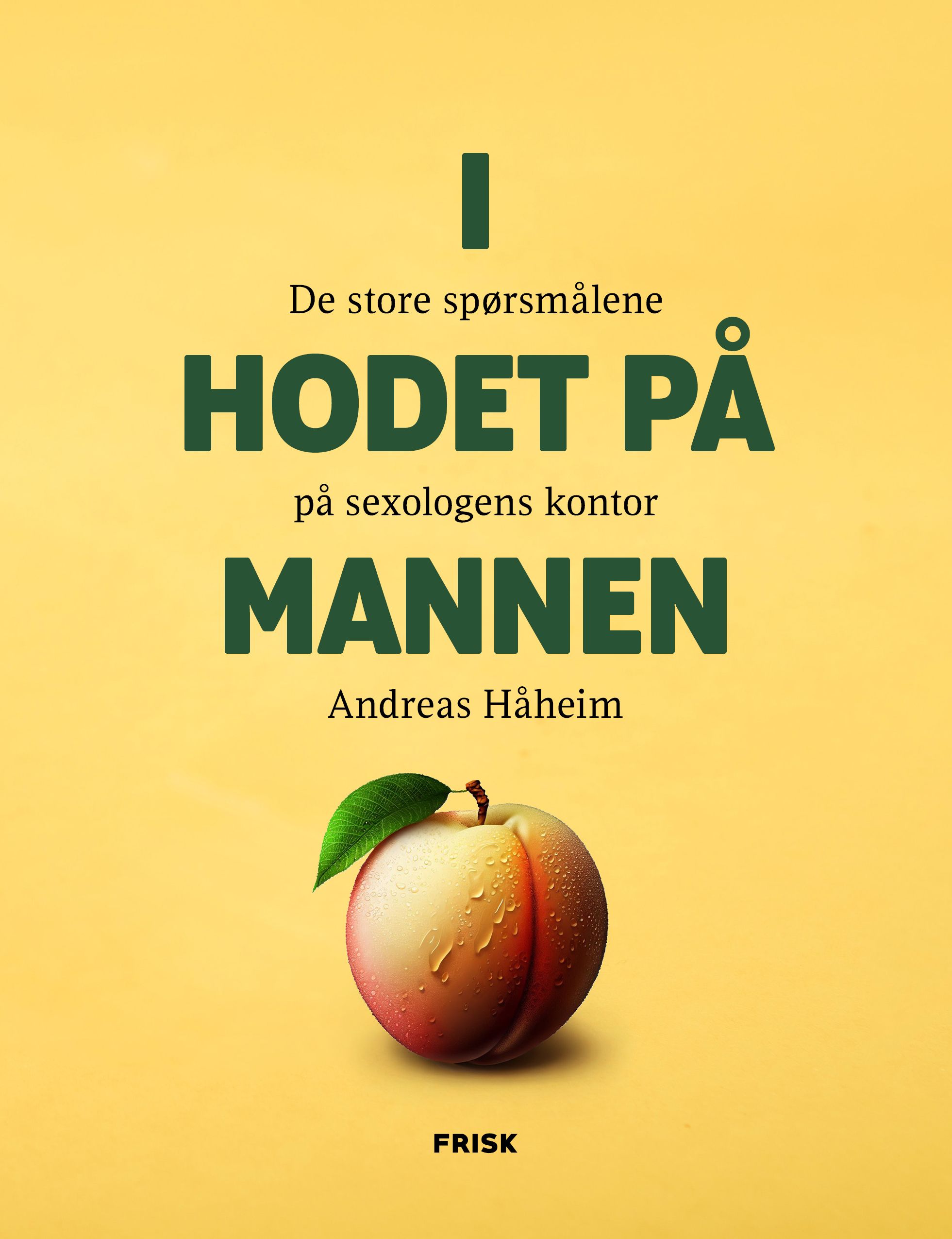 I hodet på mannen - de store spørsmålene på sexologens kontor